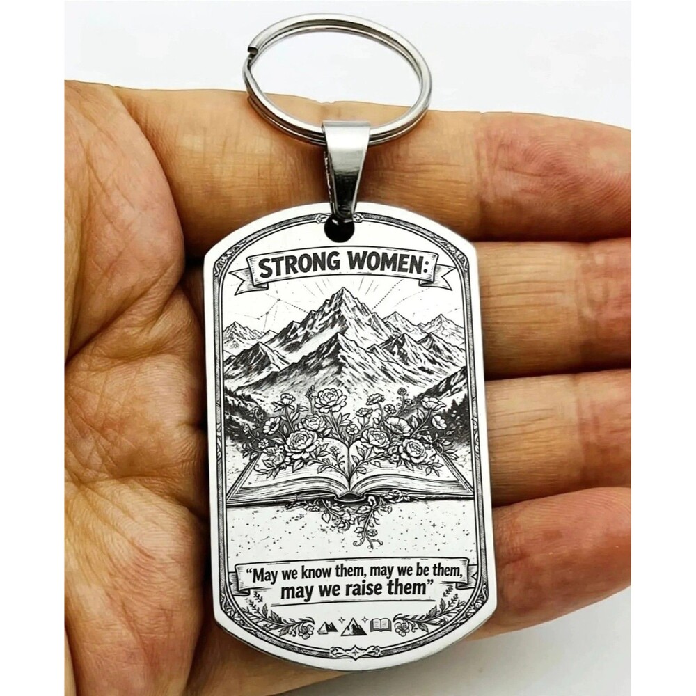 Strong Woman KNOW Be Them Rasie Them Reminder Stainless Keychain Lay Girl She